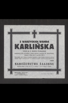 Z Warzyckich Wanda Karlińska wdowa po b. ministrze Komunikacji [...] zasnęła w Panu dnia 11 grudnia 1948 r. [...]
