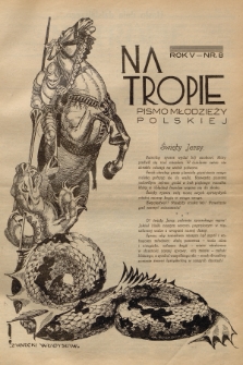 Na Tropie : pismo młodzieży polskiej. R.5, 1932, nr 8