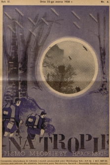 Na Tropie : pismo młodzieży harcerskiej. R.11, 1938, nr 6