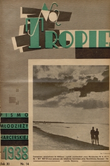 Na Tropie : pismo młodzieży harcerskiej. R.11, 1938, nr 14