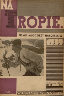 Na Tropie : pismo młodzieży harcerskiej. R.12, 1939, nr 1