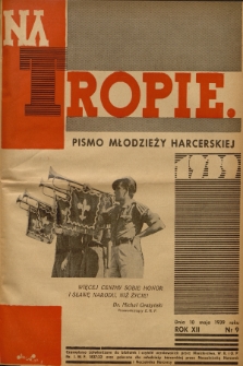 Na Tropie : pismo młodzieży harcerskiej. R.12, 1939, nr 9