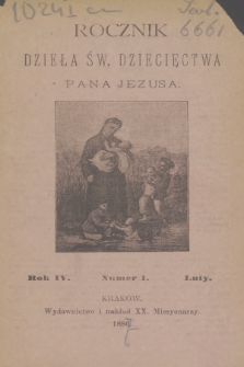 Rocznik Dzieła Św. Dziecięctwa Pana Jezusa. R.4, nr 1 (1887)