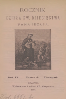 Rocznik Dzieła Św. Dziecięctwa Pana Jezusa. R.4, nr 4 (1887)