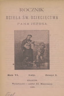 Rocznik Dzieła Św. Dziecięctwa Pana Jezusa. R.6, nr 1 (1889)