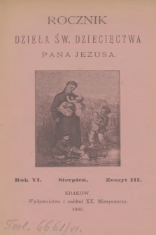 Rocznik Dzieła Św. Dziecięctwa Pana Jezusa. R.6, nr 3 (1889)