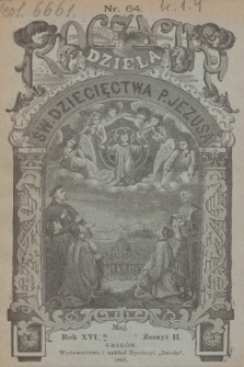 Roczniki Dzieła Św. Dziecięctwa P. Jezusa. R.16, nr 2 (1899)