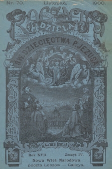 Roczniki Dzieła Św. Dziecięctwa P. Jezusa. R.17, nr 4 (1900)