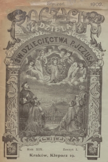 Roczniki Dzieła Św. Dziecięctwa P. Jezusa. R.19, nr 1 (1902)