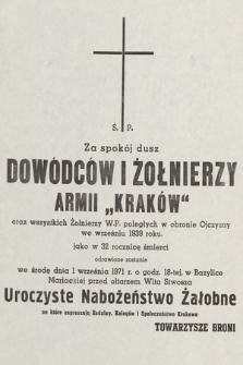 Ś. P. Za spokój dowódców i żołnierzy Armii "Kraków" oraz wszystkich żołnierzy W. P. poległych w obronie Ojczyzny we wrześniu 1939 roku jako w 32 rocznicę śmierci odprawione zostanie we środę dnia 1 września 1971 [...] uroczyste nabożeństwo żałobne