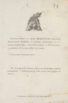 Stroskane Dzieci ś. p. Adama Mickiewicza zapraszają Szanownych Rodaków na żałobne nabożeństwo w rocznicę śmierci Ojca, dnia 26 Listopada, w Montmorency [...] : Paryż, dnia 22 Listopada 1856 r.