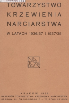 Towarzystwo Krzewienia Narciarstwa w Latach 1936/37 i 1937/38