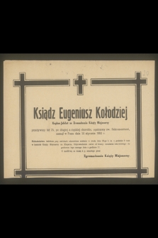 Za spokój duszy ś. p. Bronisława Kolbego inżyniera górniczego jako w pierwszą bolesną rocznicę śmierci odprawione zostanie w środę 18 lutego 1942 roku [...] Nabożeństwo żałobne [...]