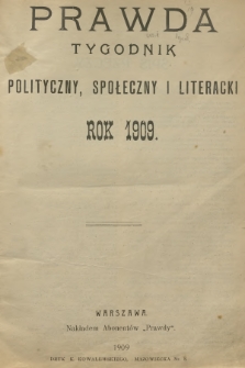 Prawda : tygodnik polityczny, społeczny i literacki. R.29, 1909, Spis rzeczy