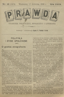 Prawda : tygodnik polityczny, społeczny i literacki. R.29, 1909, nr 16