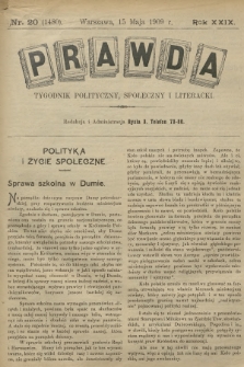 Prawda : tygodnik polityczny, społeczny i literacki. R.29, 1909, nr 20