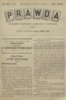 Prawda : tygodnik polityczny, społeczny i literacki. R.29, 1909, nr 24