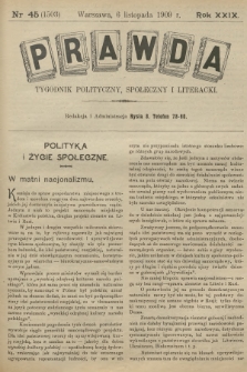 Prawda : tygodnik polityczny, społeczny i literacki. R.29, 1909, nr 45