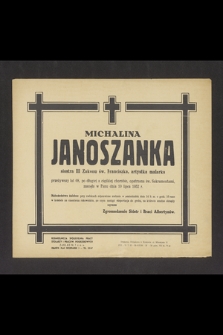 Michalina Janoszanka siostra III Zakonu św. Franciszka, artystka malarka [...] zasnęła w Panu dnia 10 lipca 1952 r. [...]