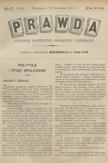 Prawda : tygodnik polityczny, społeczny i literacki. R.31, 1911, nr 17