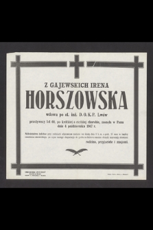 Z Gajewskich Irena Horszowska [...] zasnęła w Panu dnia 4 października 1947 r. [...]