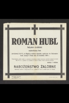 Roman Hubl [...] zasnął w Panu 25 kwietnia 1948 r. [...]