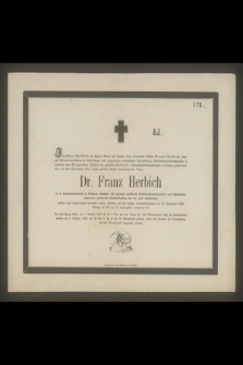 Dr. Franz Herbich k. k. Regimentsarzten in Pension [...] am 29. September 1865 [...] im 75. Lebensjahre verstorben ist [...]