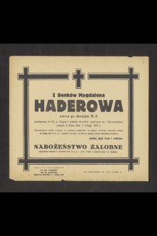 Z Benków Magdalena Haderowa wdowa po chorążym W. P. [...] zasnęła w Panu dnia 11 lutego 1852 r. [...]