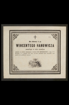 Za duszę ś. p. Wincentego Hanowicza zmarłego w roku zeszłym odbędzie się żałobne nabożeństwo [...] w dniu 1szym Kwietnia b. r. [...]