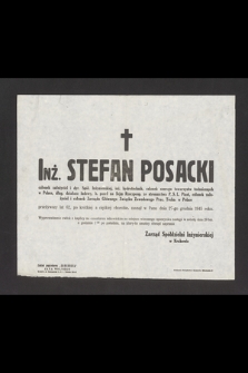 Inż. Stefan Posacki [..] zasnął w Panu dnia 27 grudnia 1945 r. [...]