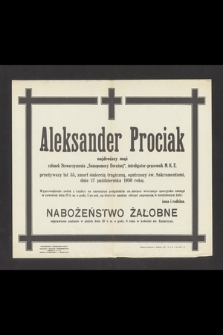 Aleksander Prociak [..] zmarł [...] dnia 17 października 1950 roku [...]
