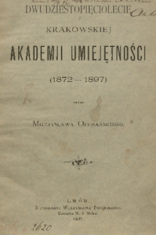 Dwudziestopięciolecie krakowskiej Akademii Umiejętności (1872-1897)