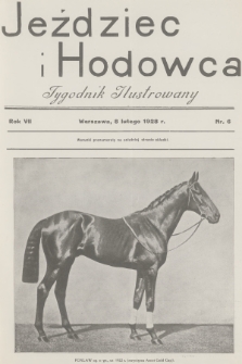Jeździec i Hodowca : tygodnik ilustrowany. R.7, 1928, nr 6