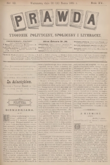 Prawda : tygodnik polityczny, społeczny i literacki. R.15, 1895, nr 13
