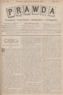 Prawda : tygodnik polityczny, społeczny i literacki. R.15, 1895, nr 16
