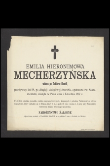 Emilia Hieronimowa Mecherzyńska wdowa po doktorze filozofii [...], zasnęła w Panu dnia 7 kwietnia 1897 r. [...]