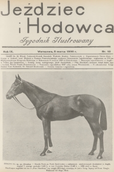 Jeździec i Hodowca : tygodnik ilustrowany. R.9, 1930, nr 10