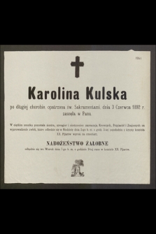 Karolina Kulska po długiej chorobie, opatrzona św. Sakramentami, dnia 3 Czerwca 1892 r. zasnęła w Panu […]
