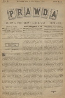 Prawda : tygodnik polityczny, społeczny i literacki. R.18, 1899, nr 4