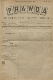 Prawda : tygodnik polityczny, społeczny i literacki. R.18, 1899, nr 7