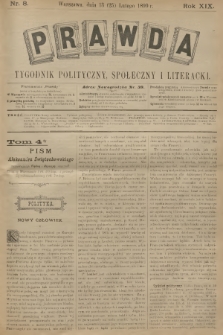 Prawda : tygodnik polityczny, społeczny i literacki. R.18, 1899, nr 8