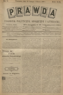 Prawda : tygodnik polityczny, społeczny i literacki. R.18, 1899, nr 9