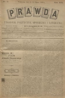 Prawda : tygodnik polityczny, społeczny i literacki. R.18, 1899, nr 11