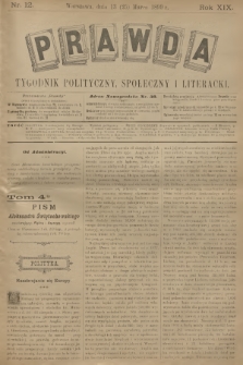 Prawda : tygodnik polityczny, społeczny i literacki. R.18, 1899, nr 12