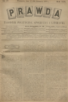 Prawda : tygodnik polityczny, społeczny i literacki. R.18, 1899, nr 17