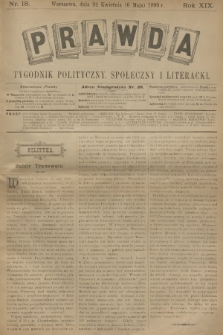 Prawda : tygodnik polityczny, społeczny i literacki. R.18, 1899, nr 18