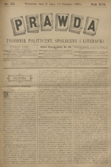 Prawda : tygodnik polityczny, społeczny i literacki. R.18, 1899, nr 32