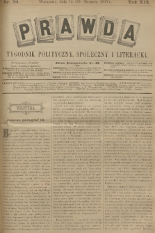 Prawda : tygodnik polityczny, społeczny i literacki. R.18, 1899, nr 34