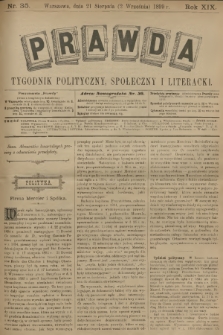 Prawda : tygodnik polityczny, społeczny i literacki. R.18, 1899, nr 35