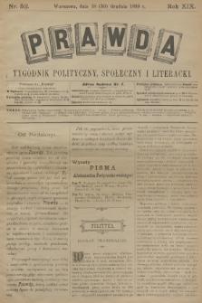 Prawda : tygodnik polityczny, społeczny i literacki. R.18, 1899, nr 52